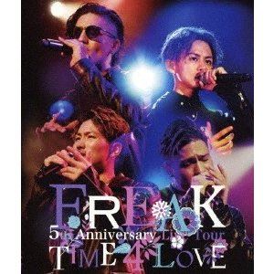 FREAK 5th Anniversary Live Tour TIME 4 LOVE [Blu-ray]