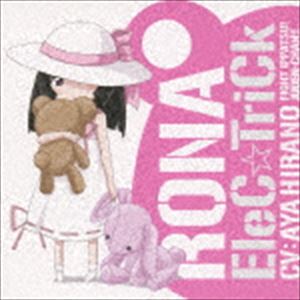 平野綾（RONA） / EleC☆TriCk（CD＋DVD） [CD]