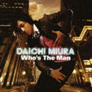 三浦大知 / Who's The Man（CD＋DVD） [CD]