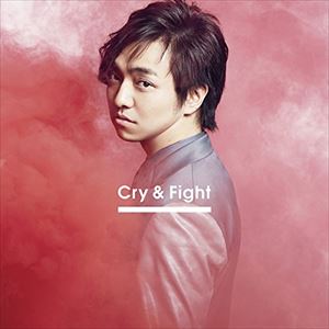 三浦大知 / Cry ＆ Fight（CD Only盤） [CD]