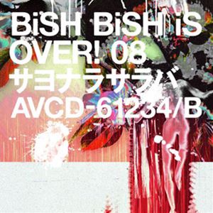 BiSH / サヨナラサラバ（通常盤／CD＋DVD） [CD]