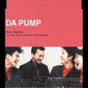 DA PUMP / Stay Together [CD]