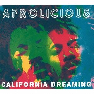 アフロリシャス / カリフォルニア・ドリーミング [CD]