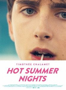 HOT SUMMER NIGHTS／ホット・サマー・ナイツ [DVD]