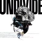 UNDIVIDE / UNDIVIDE [CD]