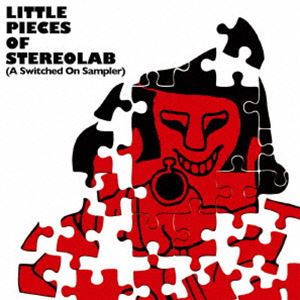 STEREOLAB / Little Pieces Of Stereolab ［A Switched On Sampler］ [CD]