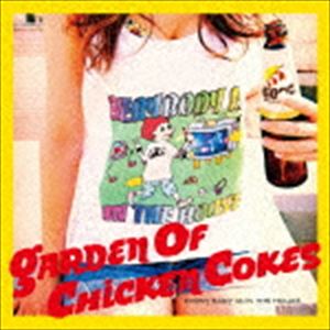 Garden Of Chicken Cokes / EVERYBODY IS IN THE HOUSE [CD]