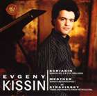 エフゲニー・キーシン（p） / ストラヴィンスキー： ペトルーシュカ からの3楽章／スクリャービン： ピアノ・ソナタ第3番＆5つの前奏曲／