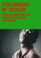 YOUSSOU N'DOUR／THE LA ROCHELLE FRANCOFOLIES FESTIVAL [DVD]