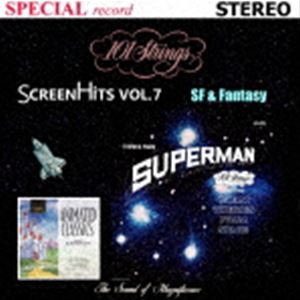101ストリングス・オーケストラ / Screen Hits Volume 7〜SF ＆ Fantasy【映画音楽 第7集】SF ＆ ファンタジー／スター・ウォーズ [CD]