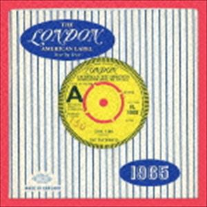 (オムニバス) ロンドン・アメリカン・レーベル：イヤー・バイ・イヤー1965 [CD]