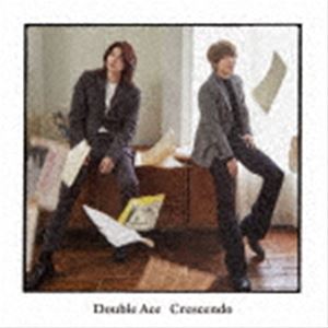Double Ace / Crescendo（通常盤） [CD]