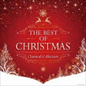 THE BEST OF CHRISTMAS - CLASSICAL COLLECTION- [CD]