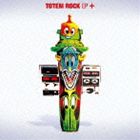 トーテムロック / TOTEM ROCK EP ＋ [CD]