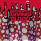 つしまみれ / GIVING BLOOD [CD]