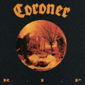 コロナー / R.I.P. [CD]