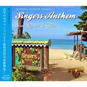 Stone Love ＆ EN-JOINT / GENERAL GARAGE presents SINGERS ANTHEM [CD]