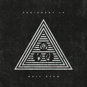 ペリフェリー / Periphery IV： Hail Stan [CD]