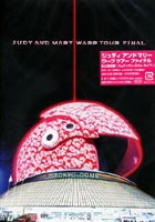 JUDY AND MARY／WARP TOUR FINAL【DVD】