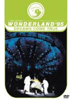 DREAMS COME TRUE／WONDERLAND'95 史上最強の移動遊園地 ドリカムワンダーランド'95 50万人のドリームキャッチャー [DVD]