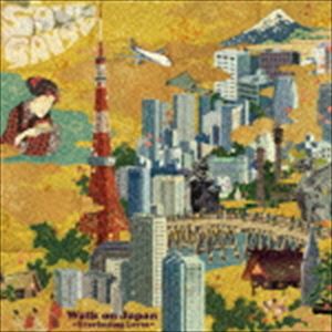 SOUL GAUGE / ウォーク・オン・ジャパン 〜エバラスティング・ラブズ〜 [CD]