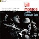 ビル・モンロー / ライヴ with ザ・ブルーグラス・ボーイズ 1956-1969 [CD]