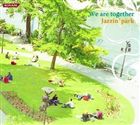 Jazzin' park / We are together [CD]