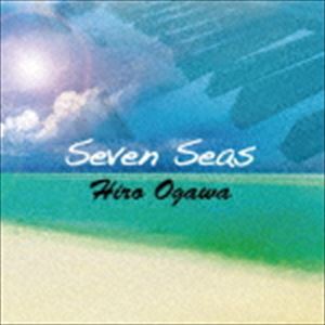 Hiro Ogawa / Seven Seas [CD]