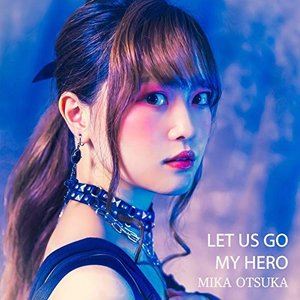 大塚みか / LET US GO／MY HERO [CD]