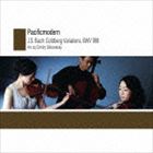 Pacificmodern / J.S. Bach： Goldberg Variations， BWV 988 （弦楽三重奏版） Arr. By Dmitry Sitkovetsky [CD]