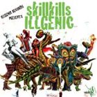 SKILLKILLS / ILLGENIC [CD]