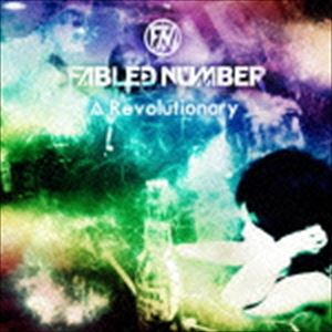 FABLED NUMBER / A Revolutionary [CD]