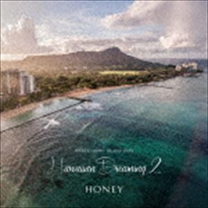 HONEY meets ISLAND CAFE Hawaiian Dreaming 2 [CD]