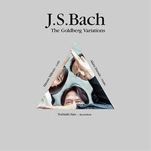 Akira Harada Yoshiaki Sato Hitomi Niikura（vn／acc／vc） / J.S.Bach - The Goldberg Variations [CD]