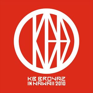 KB BROVAZ / KB BROVAZ IN HAWAII（CD＋DVD） [CD]
