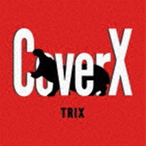 TRIX / CoverX [CD]