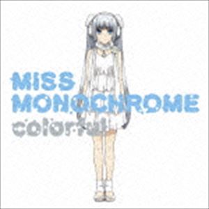ミス・モノクローム / カラフル（初回限定盤／CD＋DVD） [CD]