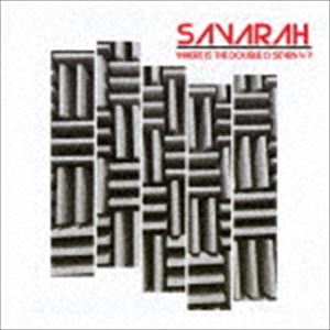 SAVARAH / Where Is The Double O Seven 4 ? [CD]