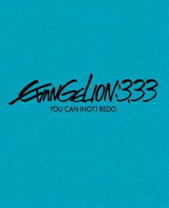 【Blu-ray】 EVANGELION：3.33 YOU CAN （NOT） REDO.