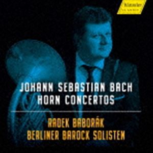 ラデク・バボラーク（hr） / J.S.バッハ：ホルン、弦楽と通奏低音のための協奏曲集（輸入盤） [CD]
