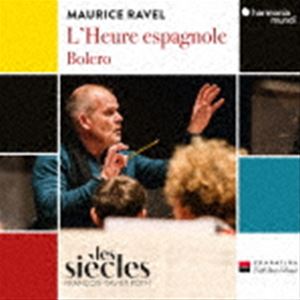 ロト レ・シエクル / ラヴェル：ボレロ│歌劇≪スペインの時≫ [CD]