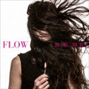 FLOW / 風ノ唄／BURN（通常盤） [CD]
