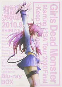 Girls Dead Monster starring LiSA Tour 2010 Final-Keep The Angel Beats!- ～Shibuya AX～