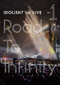 IDOLiSH7／アイドリッシュセブン 1st LIVE「Road To Infinity」DVD Day1 [DVD]