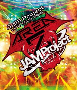 JAM Project LIVE TOUR 2016〜AREA Z〜LIVE BD [Blu-ray]