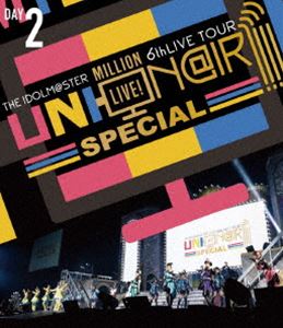 THE IDOLM＠STER MILLION LIVE! 6thLIVE TOUR UNI-ON＠IR!!!! SPECIAL LIVE Blu-ray Day2 [Blu-ray]