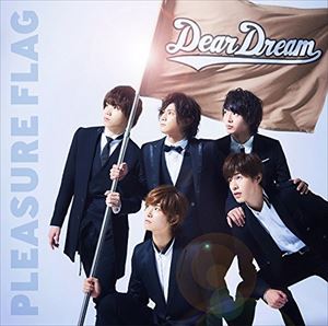 DearDream / アニメ 『ドリフェス!』 OP／EDテーマ：：PLEASURE FLAG／シンアイなる夢へ! [CD]