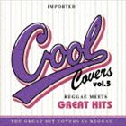 COOL COVERS vol.5 Reggae Meets GREAT HITS [CD]
