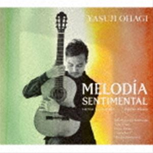 大萩康司（g） / ヴィラ＝ロボス：ギター作品集〜メロディア・センチメンタル [CD]