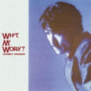 高橋幸宏 / WHAT， ME WORRY? ＋3（ハイブリッドCD） [CD]